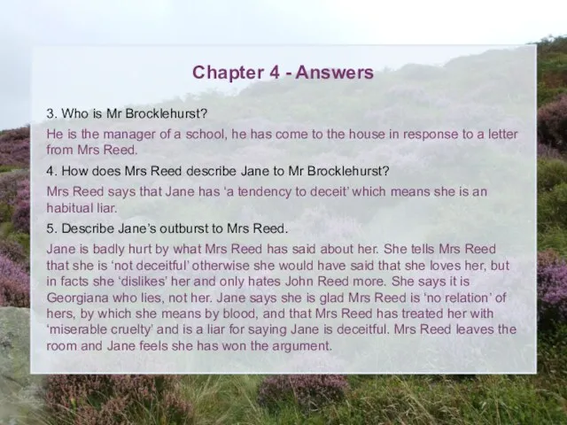 Chapter 4 - Answers 3. Who is Mr Brocklehurst? He