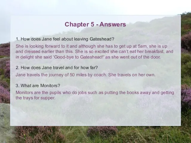 Chapter 5 - Answers 1. How does Jane feel about