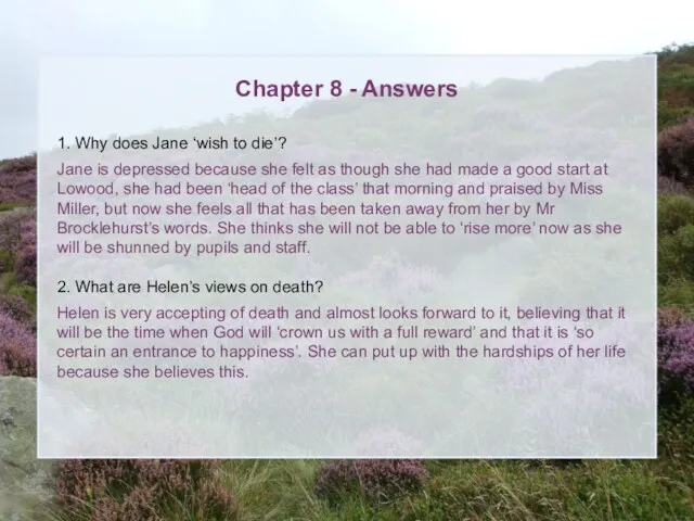 Chapter 8 - Answers 1. Why does Jane ‘wish to