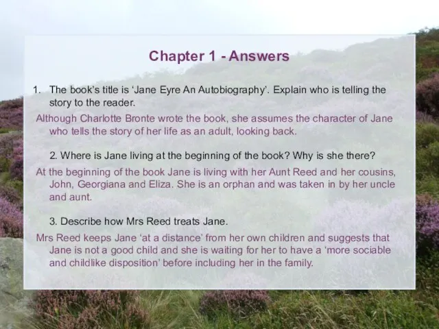 Chapter 1 - Answers The book’s title is ‘Jane Eyre