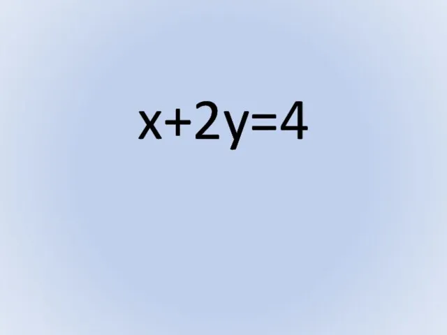 x+2y=4