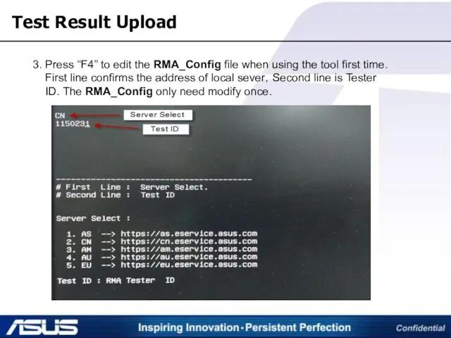 3. Press “F4” to edit the RMA_Config file when using