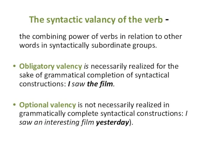 The syntactic valancy of the verb - the combining power