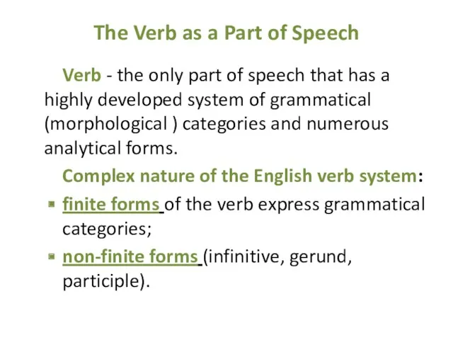 The Verb as a Part of Speech Verb - the