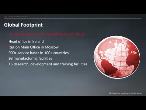 Global Footprint Head office in Ireland Region Main Office in