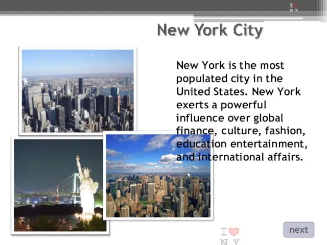 New York is the most populated city in the United