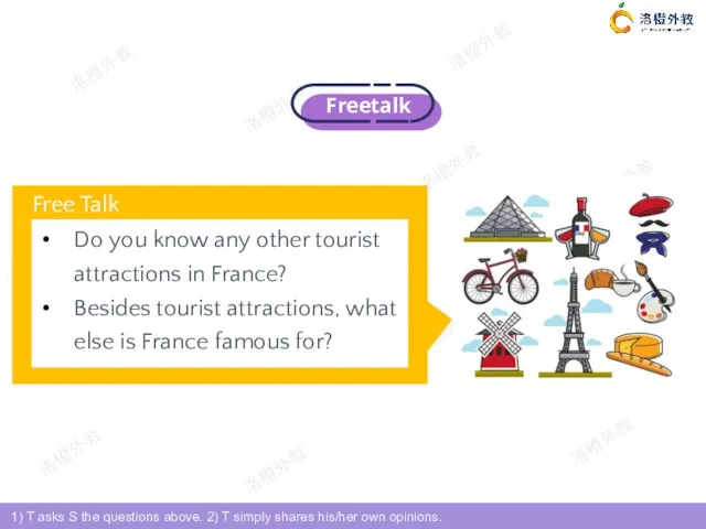 Freetalk Free Talk Do you know any other tourist attractions in France? Besides