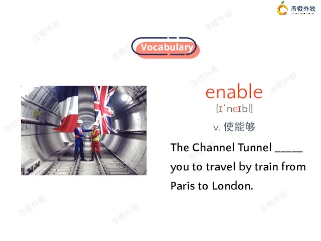 enable The Channel Tunnel _____ you to travel by train from Paris to