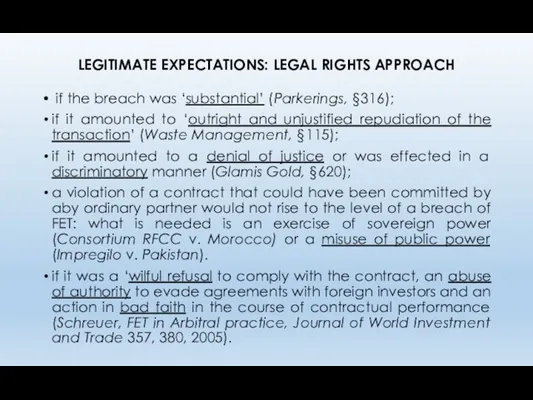 LEGITIMATE EXPECTATIONS: LEGAL RIGHTS APPROACH if the breach was ‘substantial’