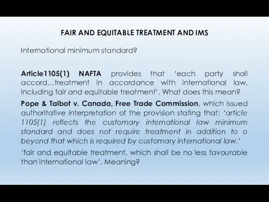 FAIR AND EQUITABLE TREATMENT AND IMS International minimum standard? Article1105(1)