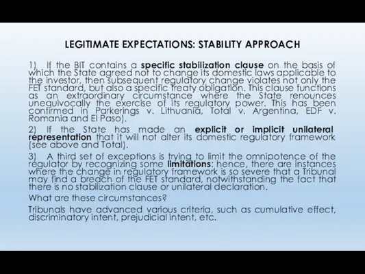 LEGITIMATE EXPECTATIONS: STABILITY APPROACH 1) If the BIT contains a