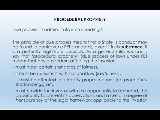 PROCEDURAL PROPRIETY Due process in administrative proceedings? The principle of