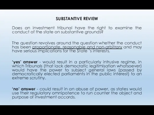SUBSTANTIVE REVIEW Does an investment tribunal have the right to