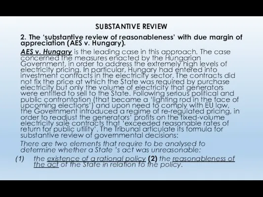 SUBSTANTIVE REVIEW 2. The ‘substantive review of reasonableness’ with due