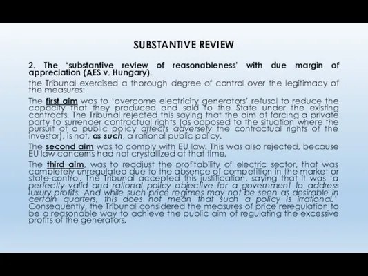 SUBSTANTIVE REVIEW 2. The ‘substantive review of reasonableness’ with due