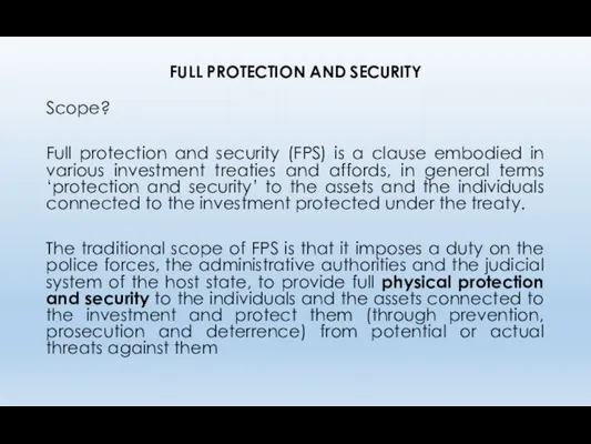 FULL PROTECTION AND SECURITY Scope? Full protection and security (FPS)