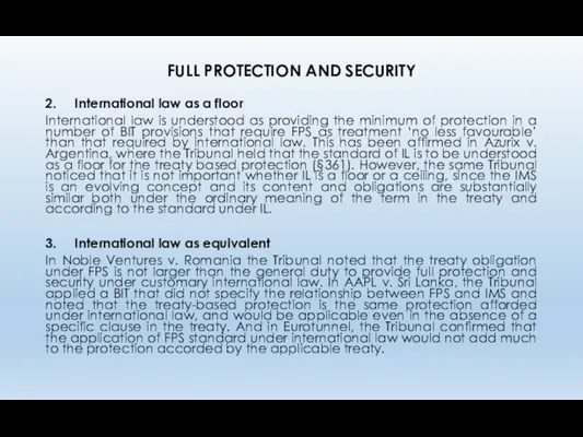 FULL PROTECTION AND SECURITY 2. International law as a floor