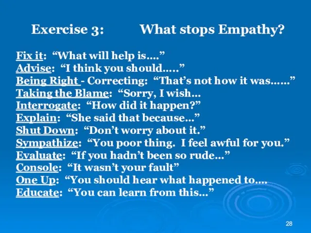 Exercise 3: What stops Empathy? Fix it: “What will help