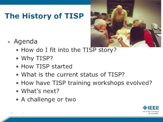 The History of TISP Agenda How do I fit into