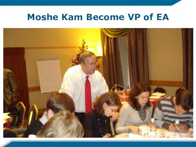Moshe Kam Become VP of EA *