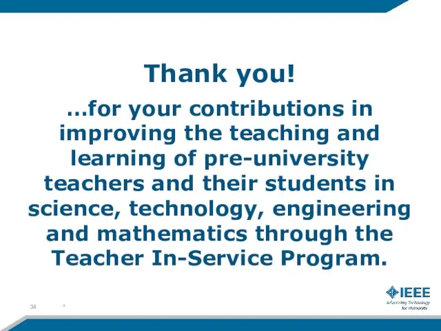 Thank you! …for your contributions in improving the teaching and learning of pre-university