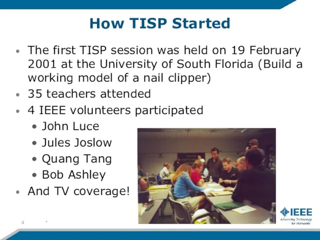 How TISP Started The first TISP session was held on 19 February 2001