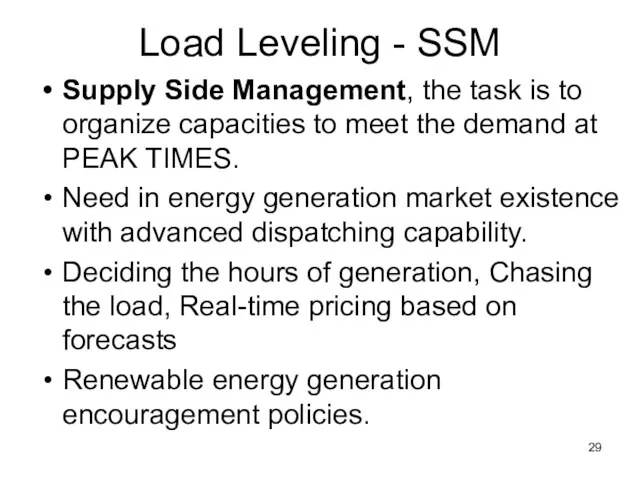 Load Leveling - SSM Supply Side Management, the task is