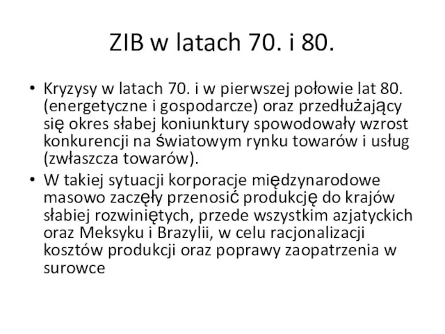 ZIB w latach 70. i 80. Kryzysy w latach 70. i w pierwszej