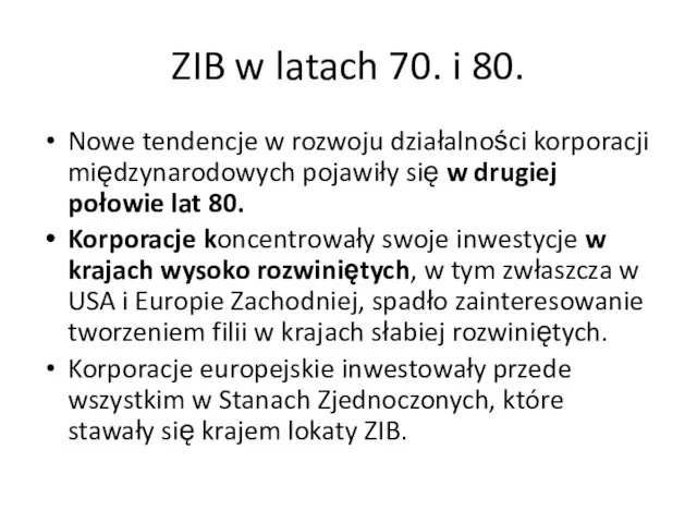 ZIB w latach 70. i 80. Nowe tendencje w rozwoju działalności korporacji międzynarodowych