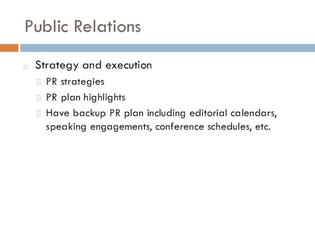 Public Relations Strategy and execution PR strategies PR plan highlights