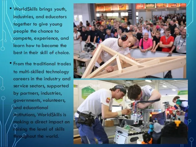 WorldSkills brings youth, industries, and educators together to give young