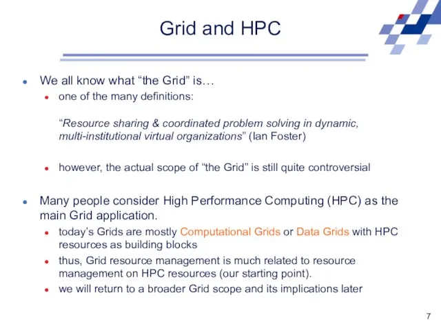 Grid and HPC We all know what “the Grid” is… one of the