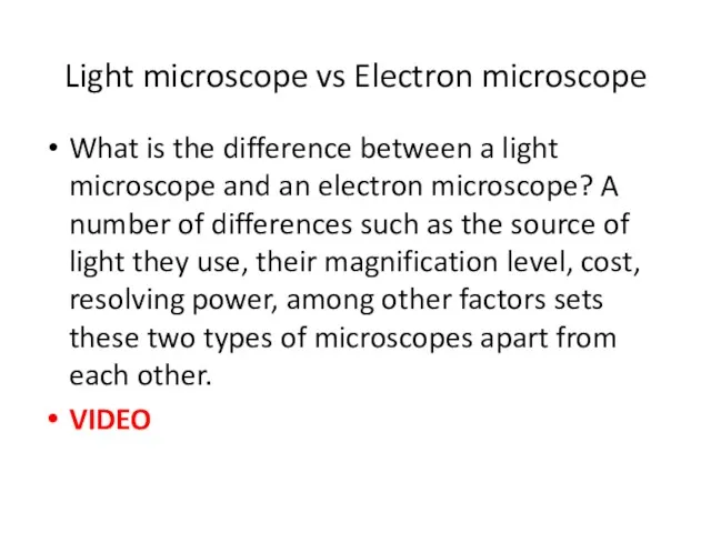 Light microscope vs Electron microscope What is the difference between