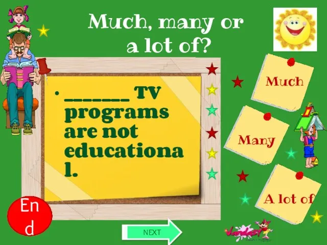 Much, many or a lot of? _______ TV programs are