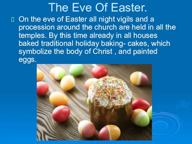 The Eve Of Easter. On the eve of Easter all