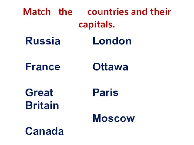 Match the countries and their capitals.
