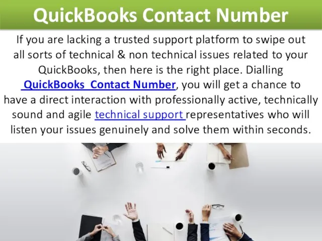 QuickBooks Contact Number If you are lacking a trusted support