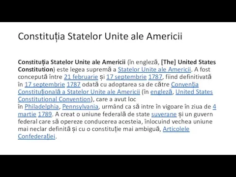 Constituția Statelor Unite ale Americii Constituția Statelor Unite ale Americii (în engleză, [The]