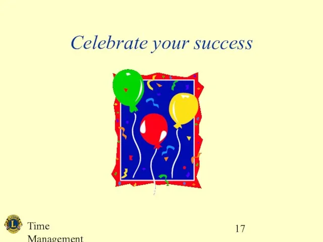 Time Management Celebrate your success