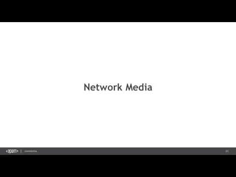 Network Media