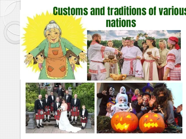 Customs and traditions of various nations