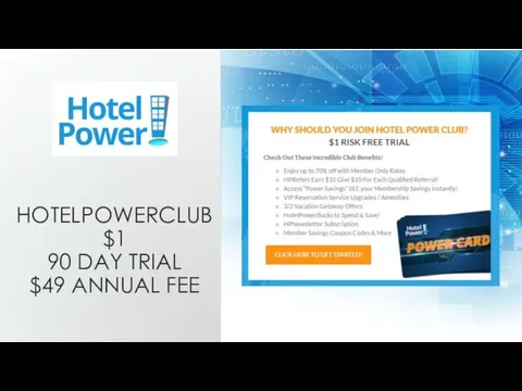 HOTELPOWERCLUB $1 90 DAY TRIAL $49 ANNUAL FEE