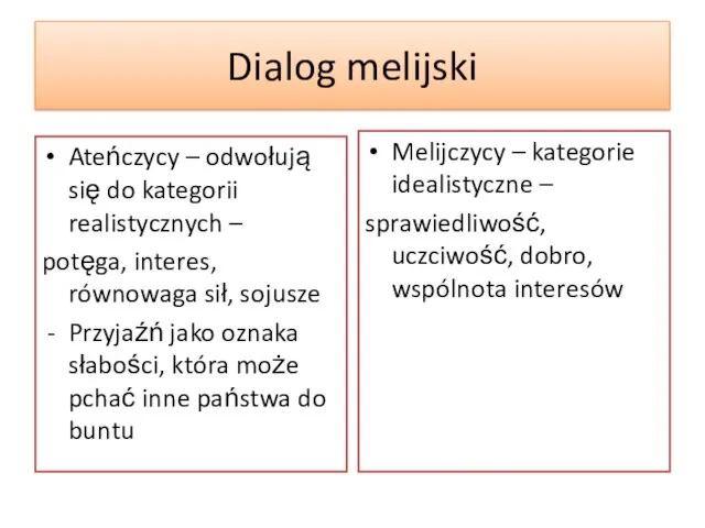Dialog melijski Ateńczycy – odwołują się do kategorii realistycznych –