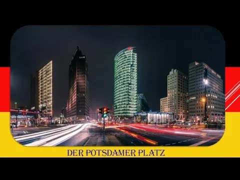 DER POTSDAMER PLATZ