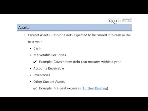 Assets Current Assets: Cash or assets expected to be turned