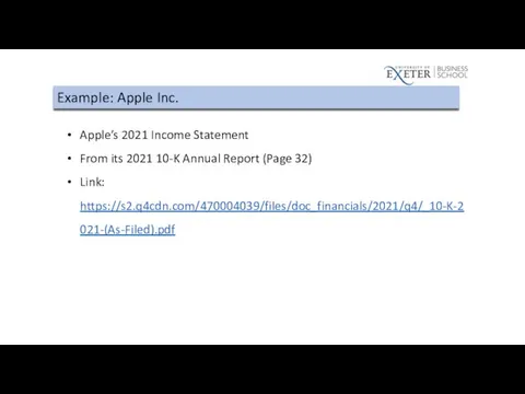 Example: Apple Inc. Apple’s 2021 Income Statement From its 2021