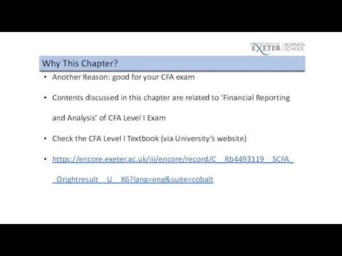 Why This Chapter? Another Reason: good for your CFA exam