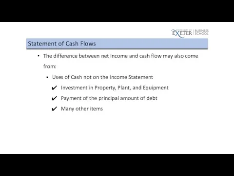 Statement of Cash Flows The difference between net income and