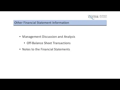 Other Financial Statement Information Management Discussion and Analysis Off-Balance Sheet Transactions Notes to the Financial Statements