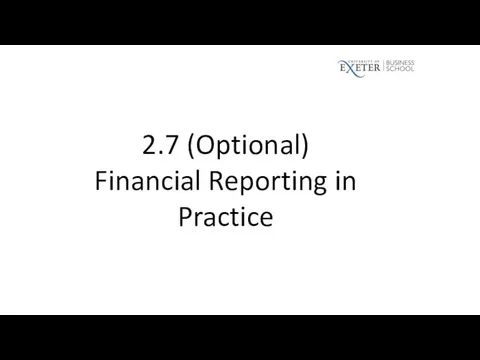 2.7 (Optional) Financial Reporting in Practice